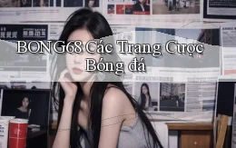 bong68 các trang cược bóng đá