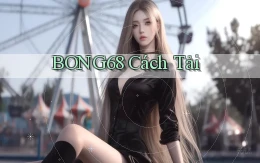 bong68 cách tải