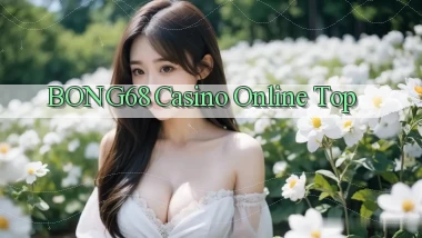 bong68 casino online top