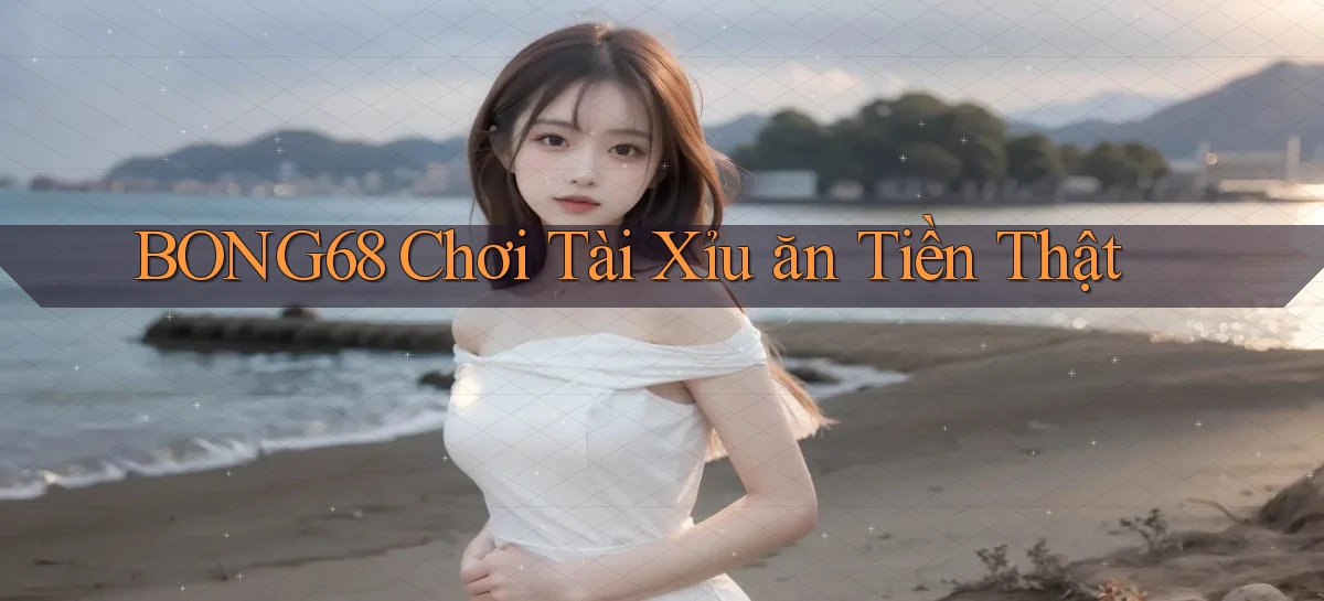bong68   Tải Ứng Dụng Giải Trí   Game 2026