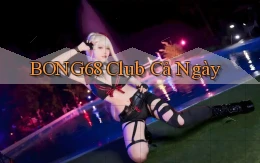 bong68 club cả ngày