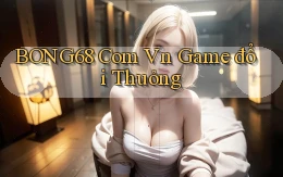bong68 com vn game đổi thuỏng