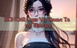 bong68 com vn game tang thuong