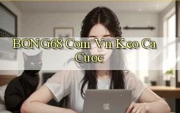 bong68 com vn keo ca cuoc