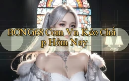 bong68 com vn kèo chấp hôm nay