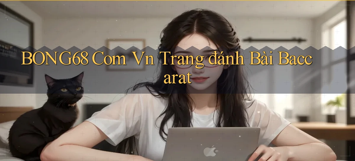 bong68 com vn trang đánh bài baccarat