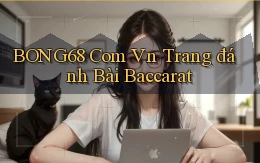 bong68 com vn trang đánh bài baccarat