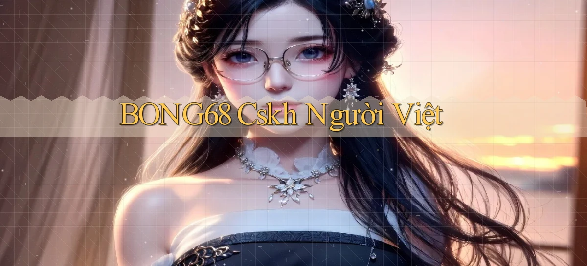 bong68   Tải Ứng Dụng Giải Trí   Game 2026
