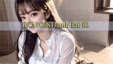 bong68 danh bai 68