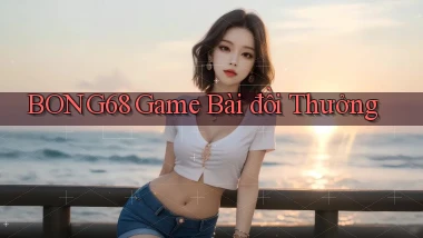 bong68 game bài đồi thưởng