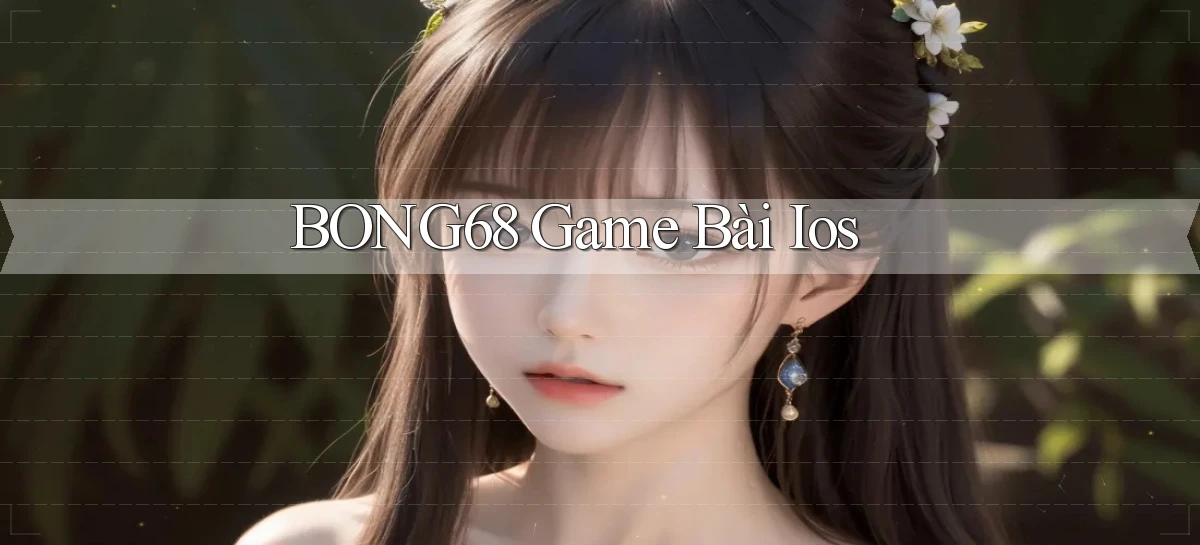 bong68 game bài ios