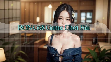 bong68 game chơi bài