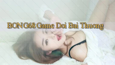 bong68 game doi bai thuong