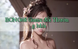 bong68 game đổi thưởng mới
