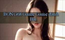 bong68 game game đánh bài