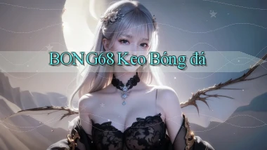 bong68 keo bóng đá