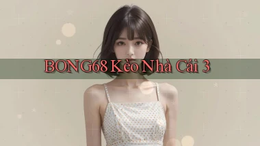 bong68 kèo nhà cái 3