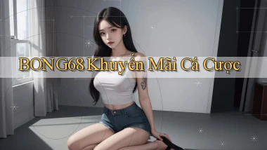 bong68 khuyến mãi cá cược
