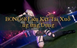 bong68 Liên kết tải xuống ứng dụng