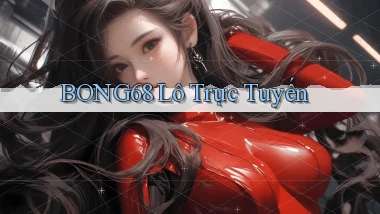 bong68 lô trực tuyến