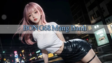 bong68 mạng banh