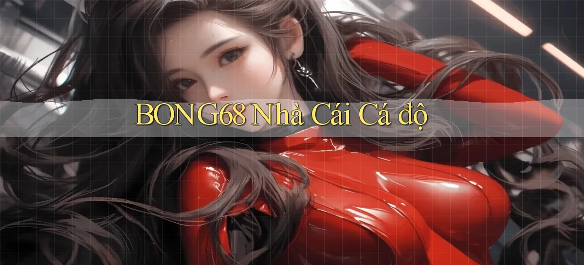 bong68   Tải Ứng Dụng Giải Trí   Game 2026