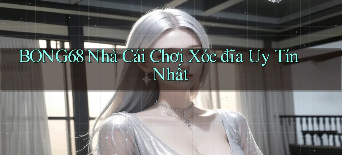 bong68   Tải Ứng Dụng Giải Trí   Game 2026