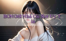 bong68 nhà cái slot uy tín