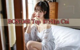bong68 top 10 nha cai
