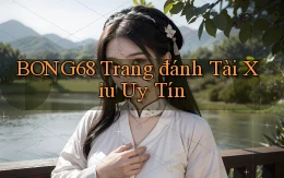 bong68 trang đánh tài xỉu uy tín