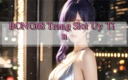 bong68 trang slot uy tín