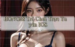 bong68 trò chơi trực tuyến iOS