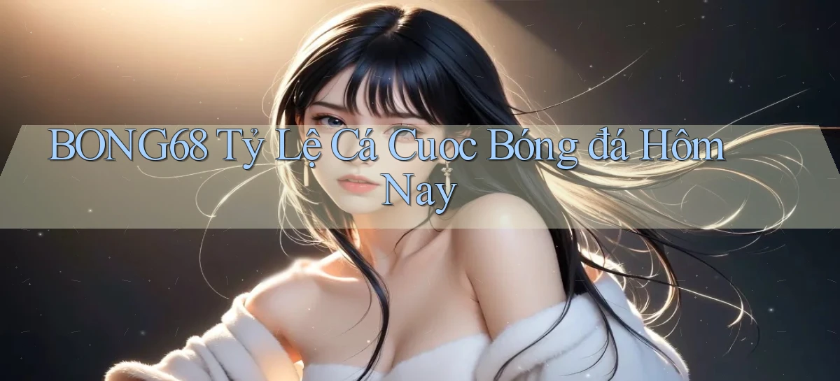 bong68   Tải Ứng Dụng Giải Trí   Game 2026