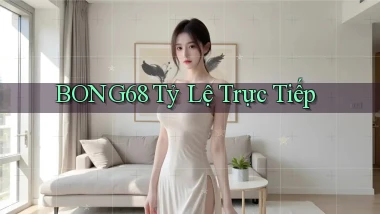 bong68 tỷ lệ trực tiếp
