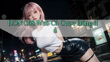 bong68 web cá cược bóng đá