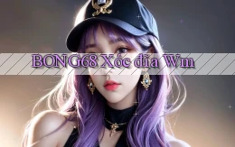 bong68 xóc đĩa wm