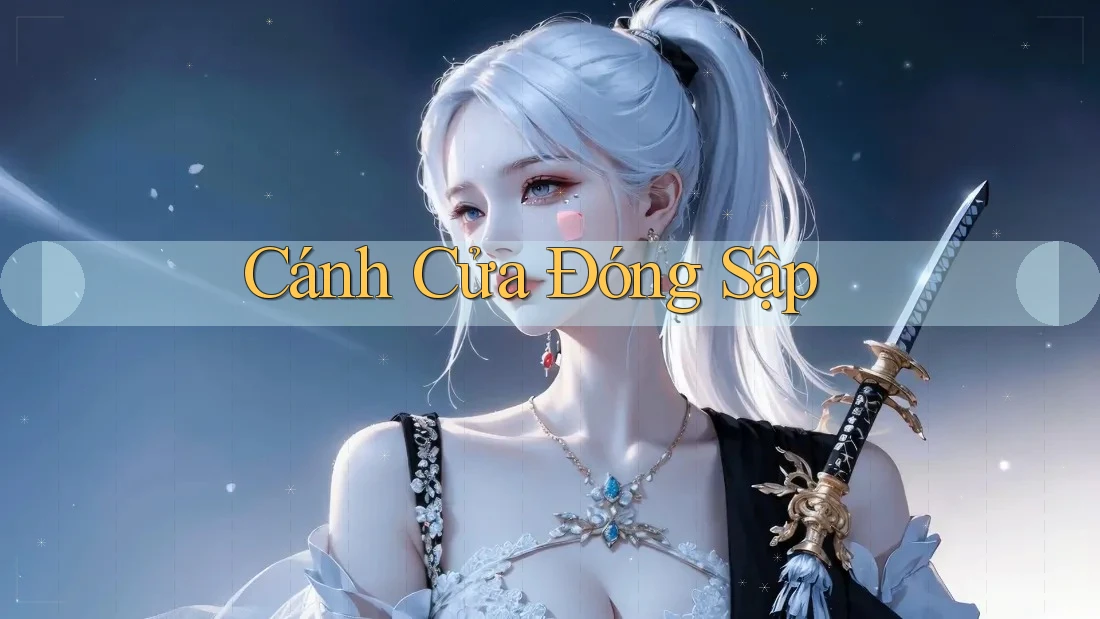 Cánh Cửa Đóng Sập Cánh Cửa Đóng Sập