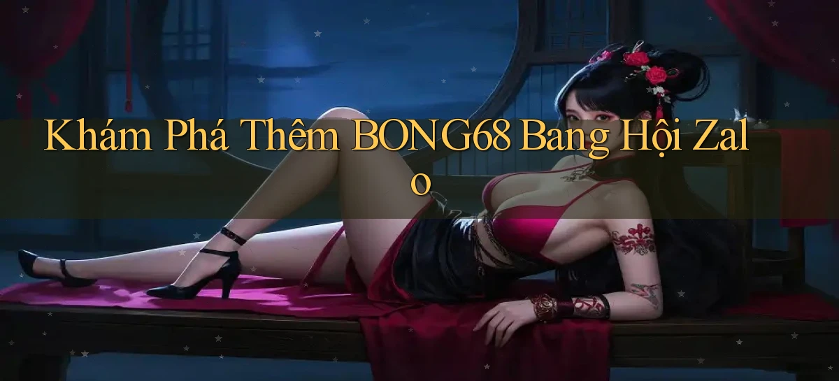 bong68   Tải Ứng Dụng Giải Trí   Game 2026