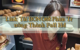 link tải bong68 phim trưởng thành full hd