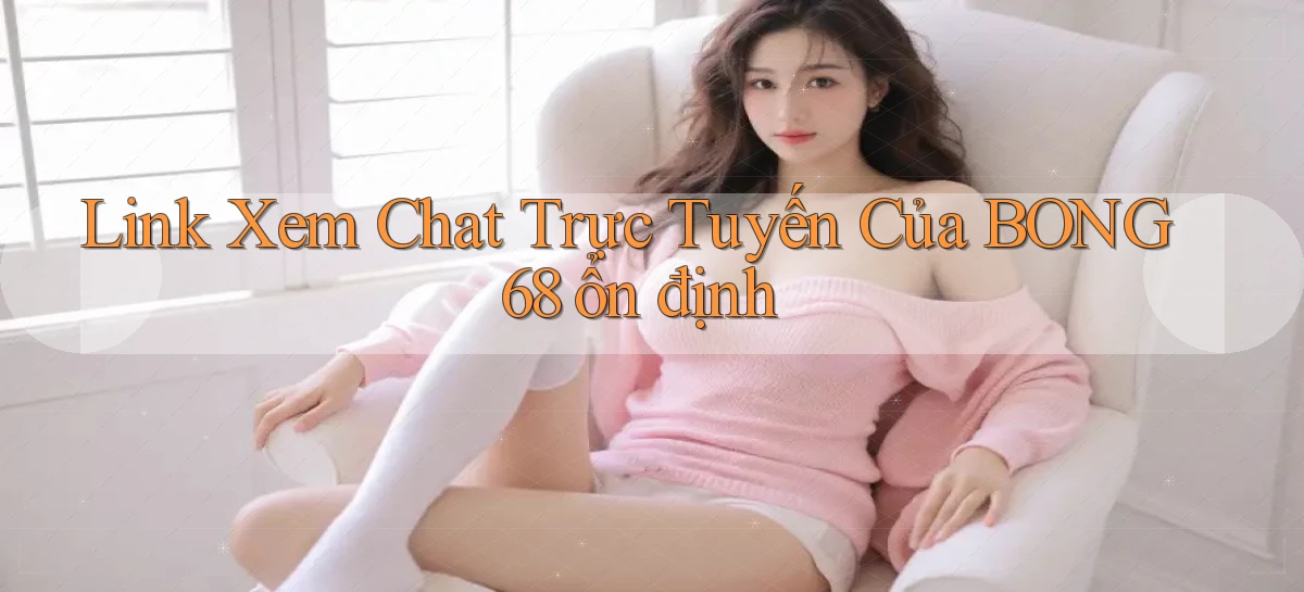 bong68   Tải Ứng Dụng Giải Trí   Game 2026