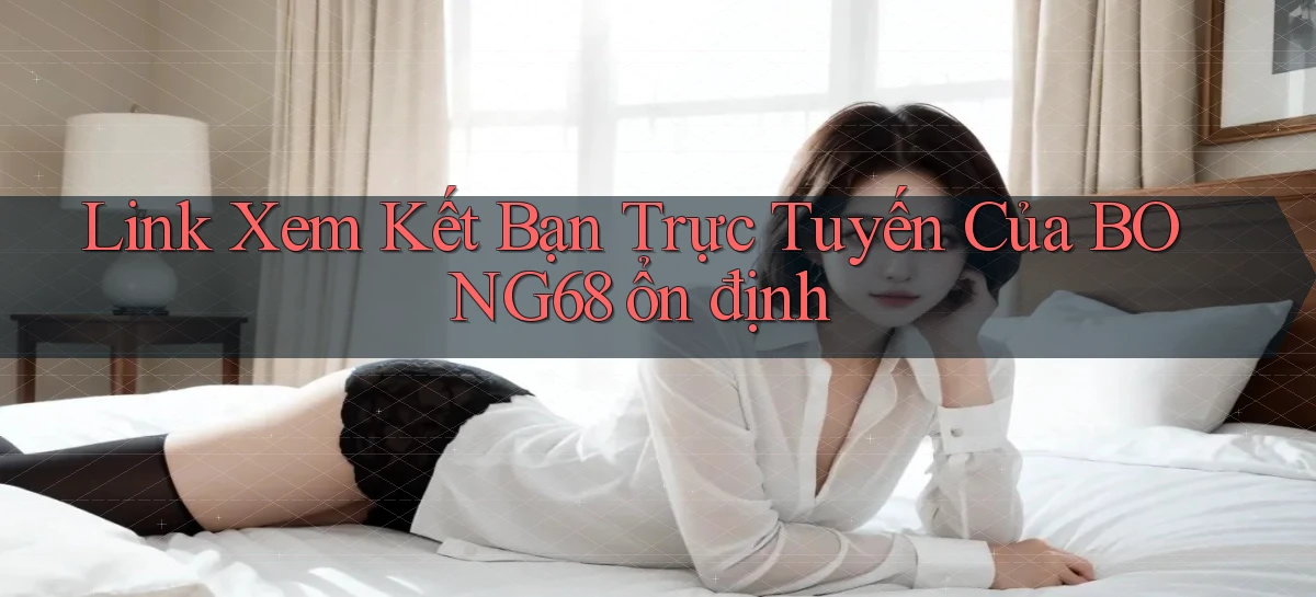 bong68   Tải Ứng Dụng Giải Trí   Game 2026