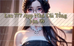 loc 777 app nhà cái tổng 1 ăn 99