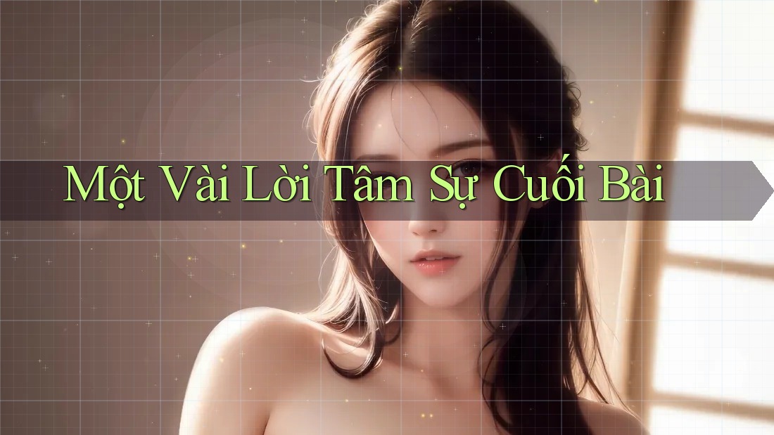 Một Vài Lời Tâm Sự Cuối Bài Một Vài Lời Tâm Sự Cuối Bài