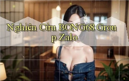 nghiên cứu bong68 group zalo