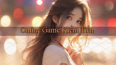 Online Game kiếm tiền
