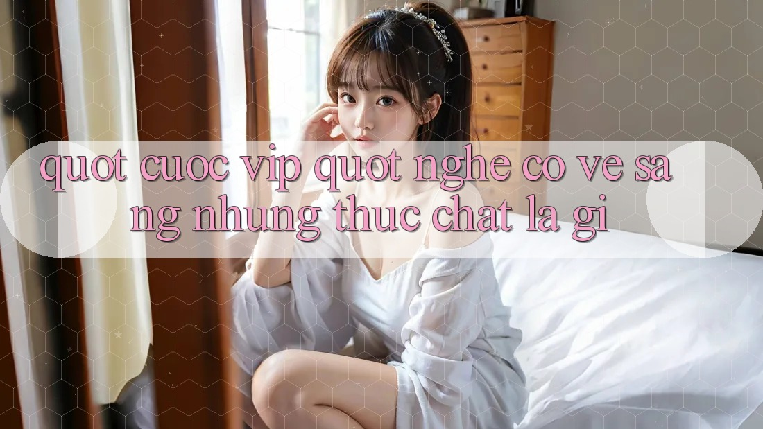 " Cược VIP" Nghe Có Vẻ Sang, Nhưng Thực Chất Là Gì?