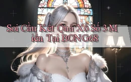 soi cầu kết quả xổ số 3 miền tại bong68
