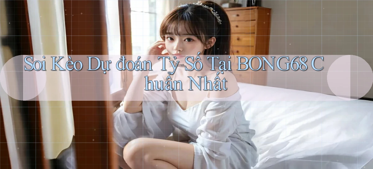 bong68   Tải Ứng Dụng Giải Trí   Game 2026