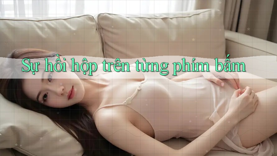 Sự hồi hộp trên từng phím bấm Sự hồi hộp trên từng phím bấm