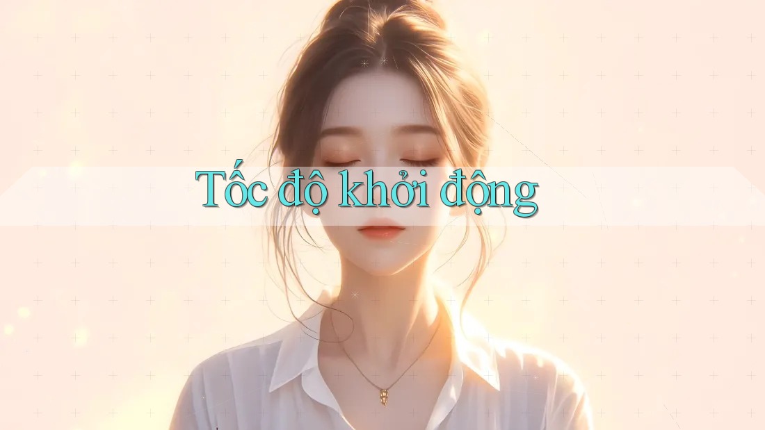 Tốc độ khởi động